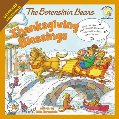 The Berenstain Bears Thanksgiving Blessings - Mike Berenstain