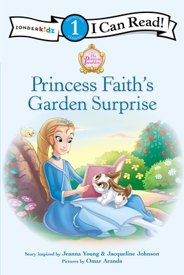 Princess Faith's Garden Surprise - Jeanna Young