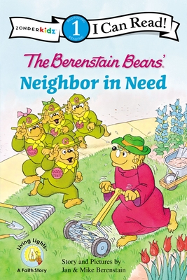 The Berenstain Bears' Neighbor in Need - Jan Berenstain