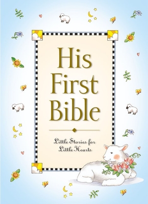 His First Bible - Melody Carlson