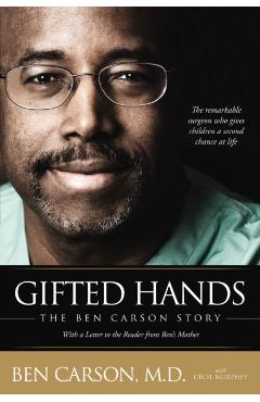 Gifted Hands: The Ben Carson Story - Ben Carson