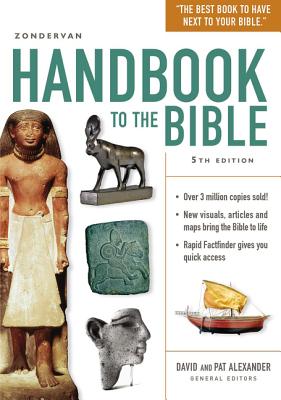Zondervan Handbook to the Bible: Fifth Edition - David And Pat Alexander