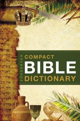 Zondervan's Compact Bible Dictionary - T. Alton Bryant