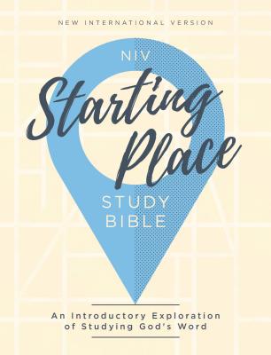 Niv, Starting Place Study Bible, Hardcover, Comfort Print: An Introductory Exploration of Studying God's Word - Zondervan