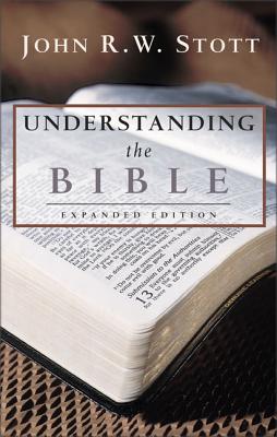 Understanding the Bible - John R. W. Stott