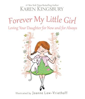 Forever My Little Girl - Karen Kingsbury