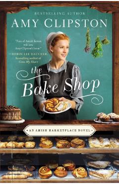 The Bake Shop - Amy Clipston