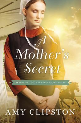 A Mother's Secret - Amy Clipston