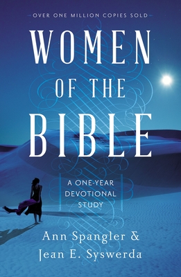 Women of the Bible: A One-Year Devotional Study - Ann Spangler