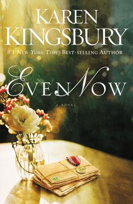 Even Now - Karen Kingsbury