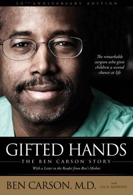 Gifted Hands: The Ben Carson Story - Ben Carson