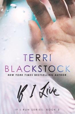 If I Live - Terri Blackstock