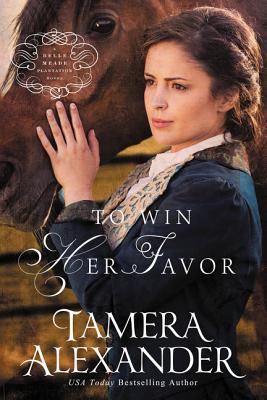 To Win Her Favor - Tamera Alexander