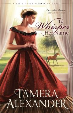 To Whisper Her Name - Tamera Alexander