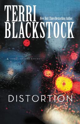 Distortion - Terri Blackstock