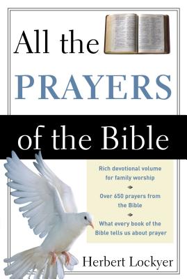 All the Prayers of the Bible - Herbert Lockyer