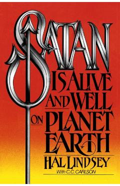 Satan Is Alive and Well on Planet Earth - Hal Lindsey