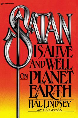 Satan Is Alive and Well on Planet Earth - Hal Lindsey