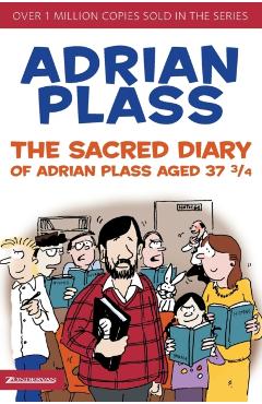 The Sacred Diary of Adrian Plass, Aged 37 3/4 - Adrian Plass