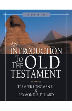 An Introduction to the Old Testament - Tremper Longman Iii