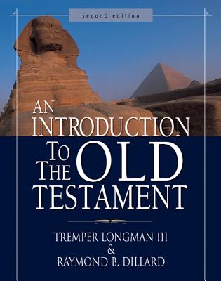 An Introduction to the Old Testament - Tremper Longman Iii