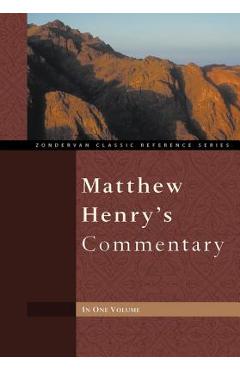 Poza produsului Matthew Henry's Commentary - Matthew Henry