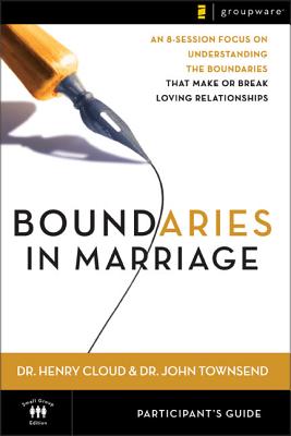 Boundaries in Marriage Participant's Guide - Henry Cloud
