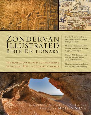 Zondervan Illustrated Bible Dictionary - J. D. Douglas