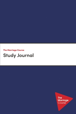 The Marriage Course Study Journal - Nicky And Sila Lee