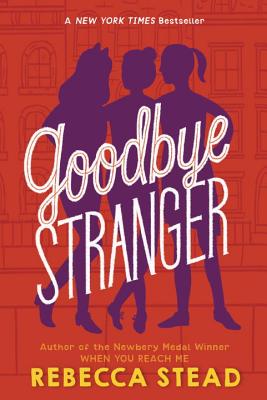 Goodbye Stranger - Rebecca Stead