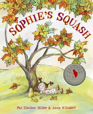 Sophie's Squash - Pat Zietlow Miller