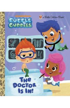 Coperta cărții The Doctor Is In! (Bubble Guppies)