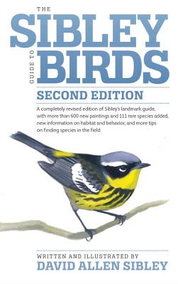 The Sibley Guide to Birds - David Allen Sibley