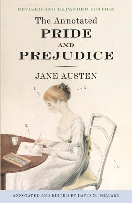 The Annotated Pride and Prejudice - Jane Austen
