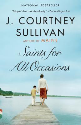 Saints for All Occasions - J. Courtney Sullivan