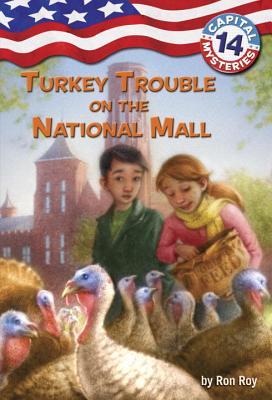 Turkey Trouble on the National Mall - Ron Roy