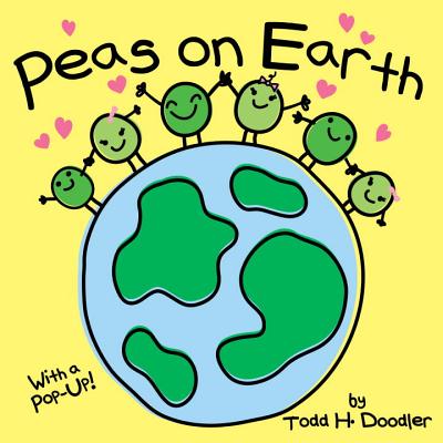 Peas on Earth - Todd H. Doodler