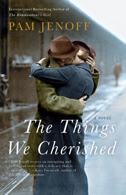 The Things We Cherished - Pam Jenoff