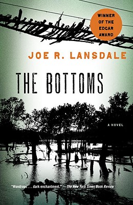 The Bottoms - Joe R. Lansdale