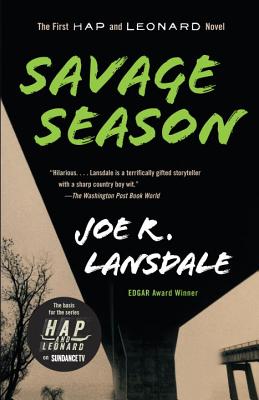 Savage Season: A Hap and Leonard Novel (1) - Joe R. Lansdale
