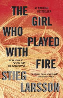 The Girl Who Played with Fire: Book 2 of the Millennium Trilogy - Stieg Larsson