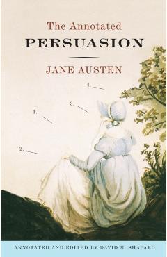 The Annotated Persuasion - Jane Austen