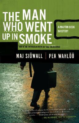 The Man Who Went Up in Smoke: A Martin Beck Police Mystery (2) - Maj Sjowall