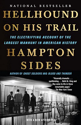 Hellhound on His Trail: The Electrifying Account of the Largest Manhunt in American History - Hampton Sides