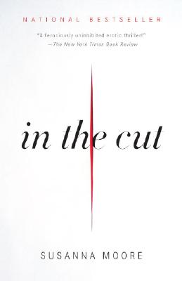 In the Cut - Susanna Moore
