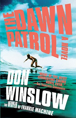 Coperta cărții 'The Dawn Patrol - Don Winslow'