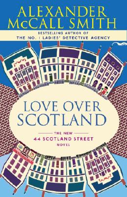 Love Over Scotland - Alexander Mccall Smith
