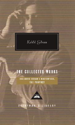The Collected Works - Kahlil Gibran