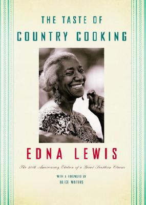 The Taste of Country Cooking - Edna Lewis