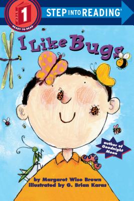 I Like Bugs - Margaret Wise Brown